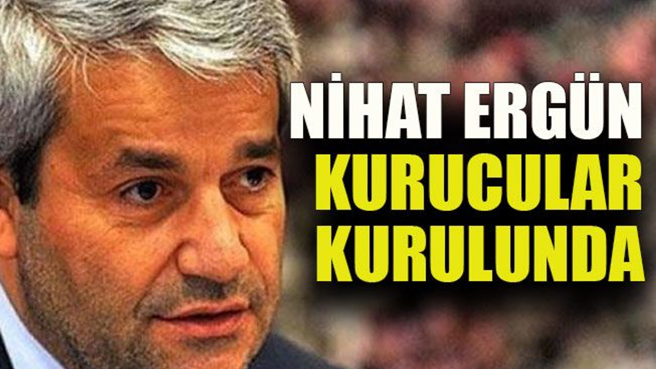 Nihat Ergün Kurucular Kurulunda DEVA Partisi’nin 90 kişilik kurucular kurulu belli oldu