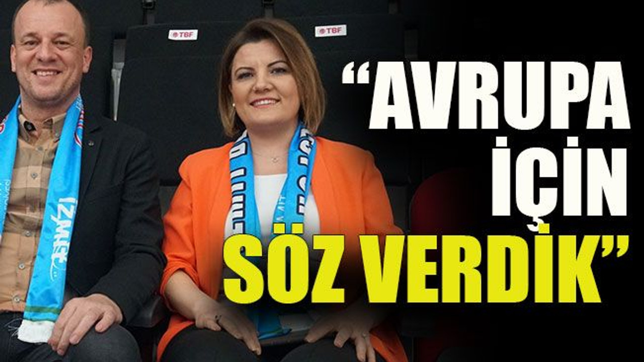 Koştur: “Avrupa için söz verdik”