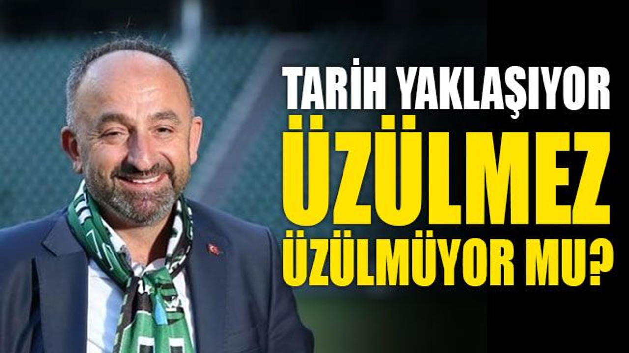 Tarih yaklaşıyor, Üzülmez, üzülmüyor mu?