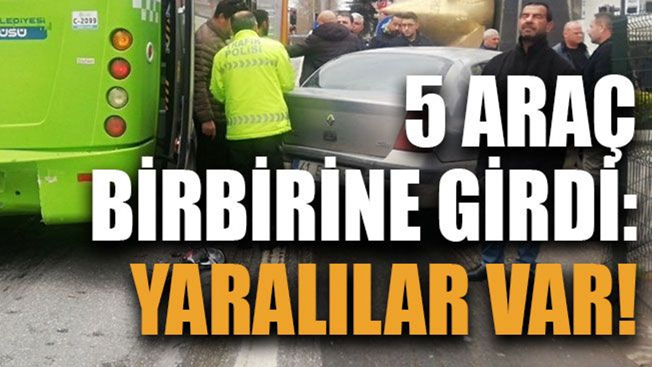 5 araç birbirine girdi: Yaralılar var!
