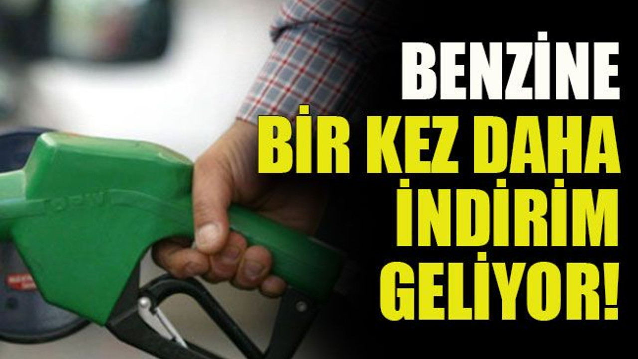 Benzine bir kez daha indirim geliyor!
