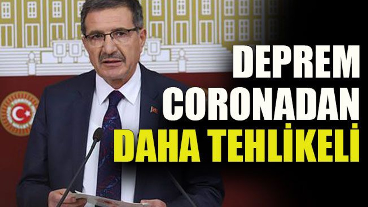 Deprem coronadan daha tehlikeli