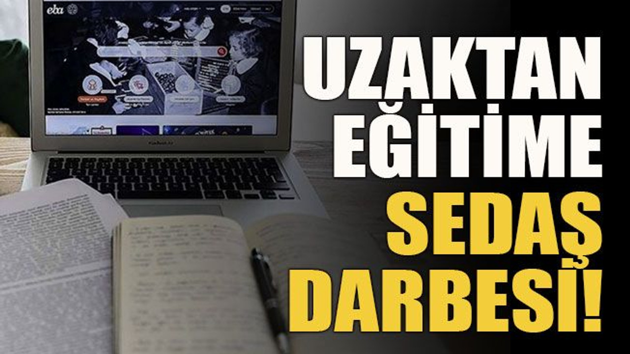 Uzaktan eğitime SEDAŞ darbesi!