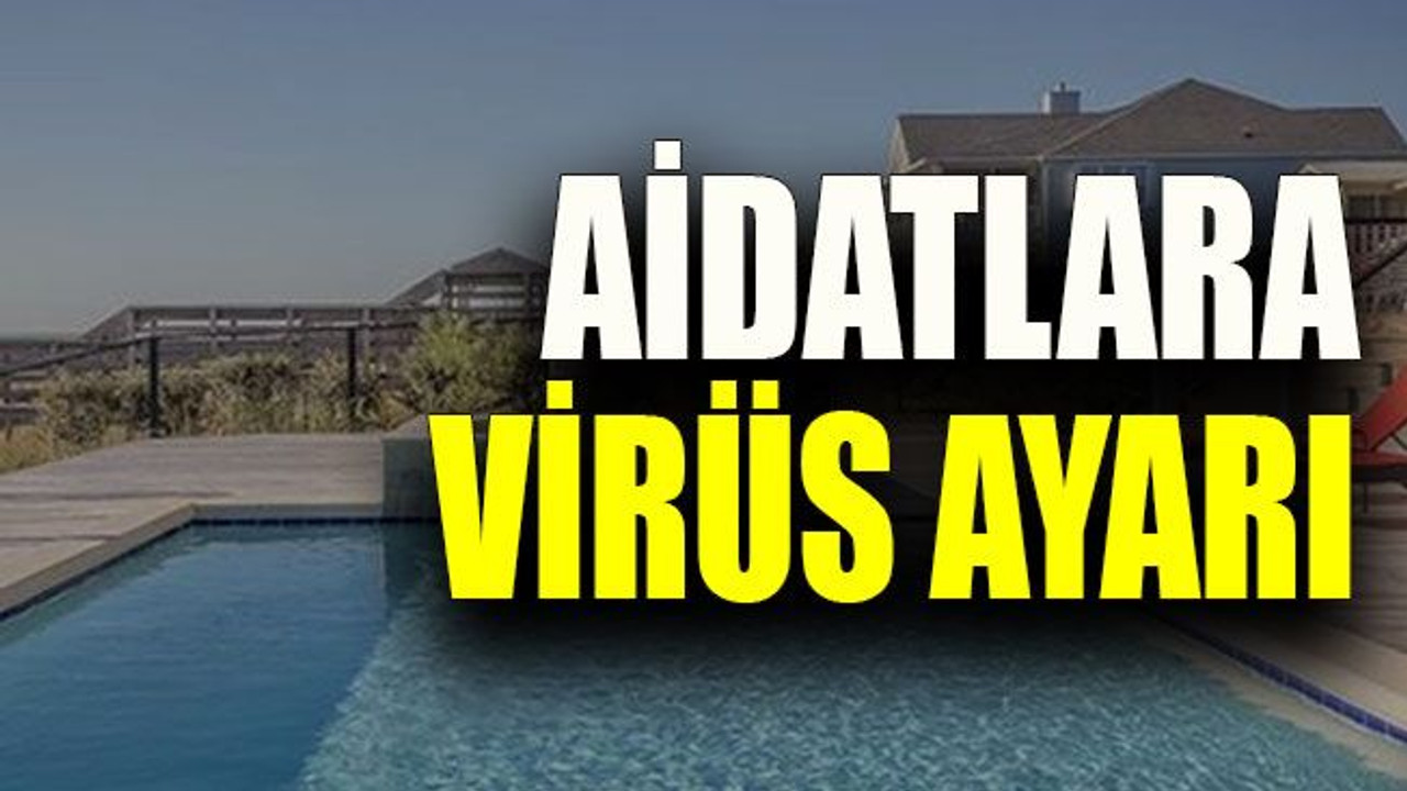 Aidatlara virüs ayarı