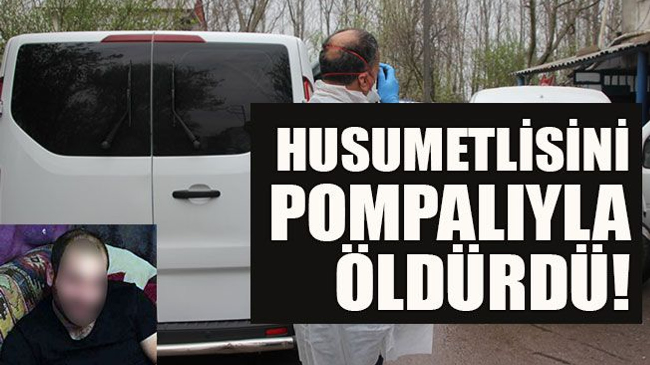 Husumetlisini pompalıyla öldürdü!