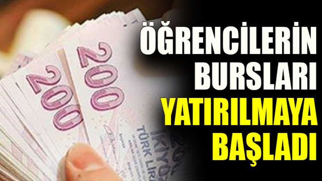 Öğrencilerin bursları yatırılmaya başladı