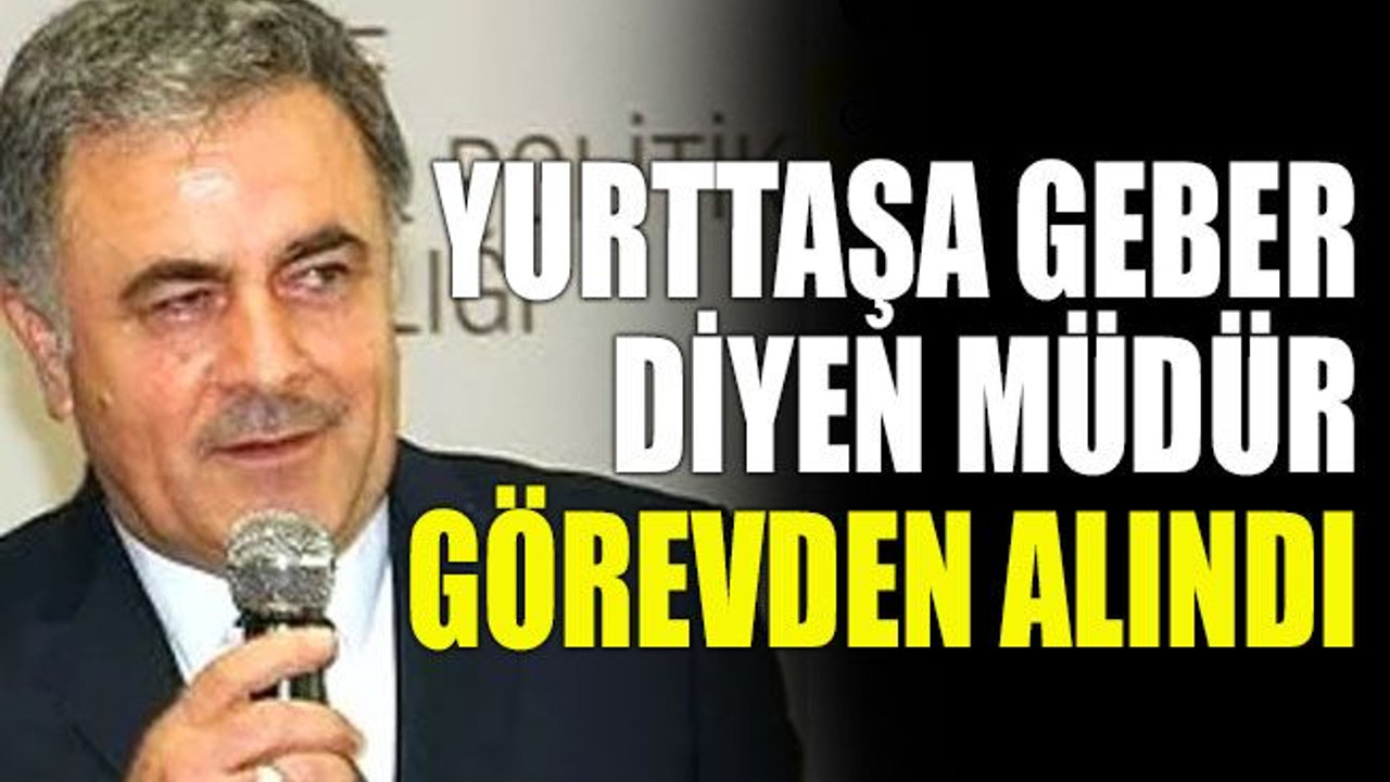 Yurttaşa geber diyen müdür görevden alındı