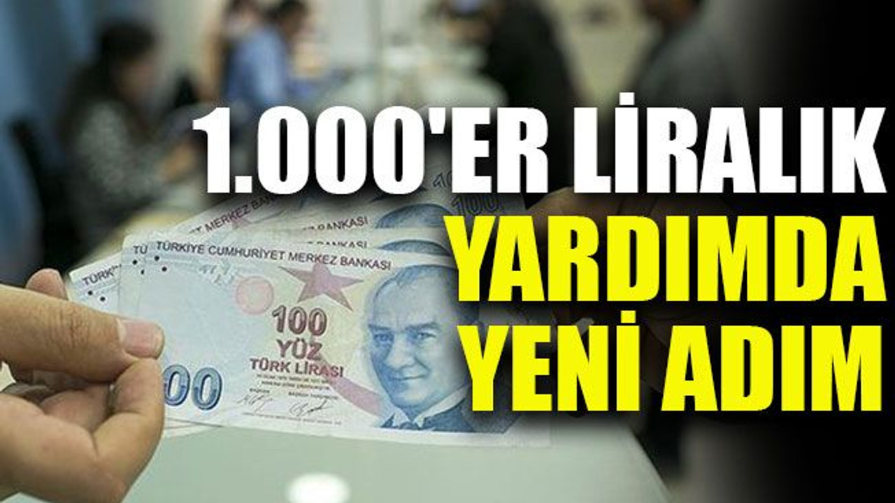 1.000'er liralık yardımda yeni adım