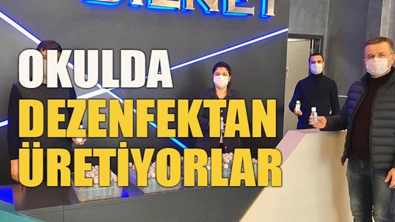 Okulda dezenfektan üretiyorlar