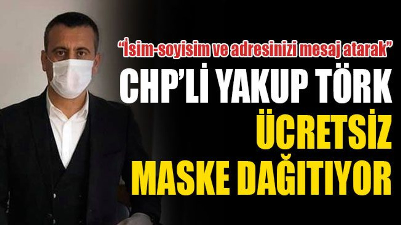 Yakup Törk, mesaj atana ücretsiz maske dağıtıyor