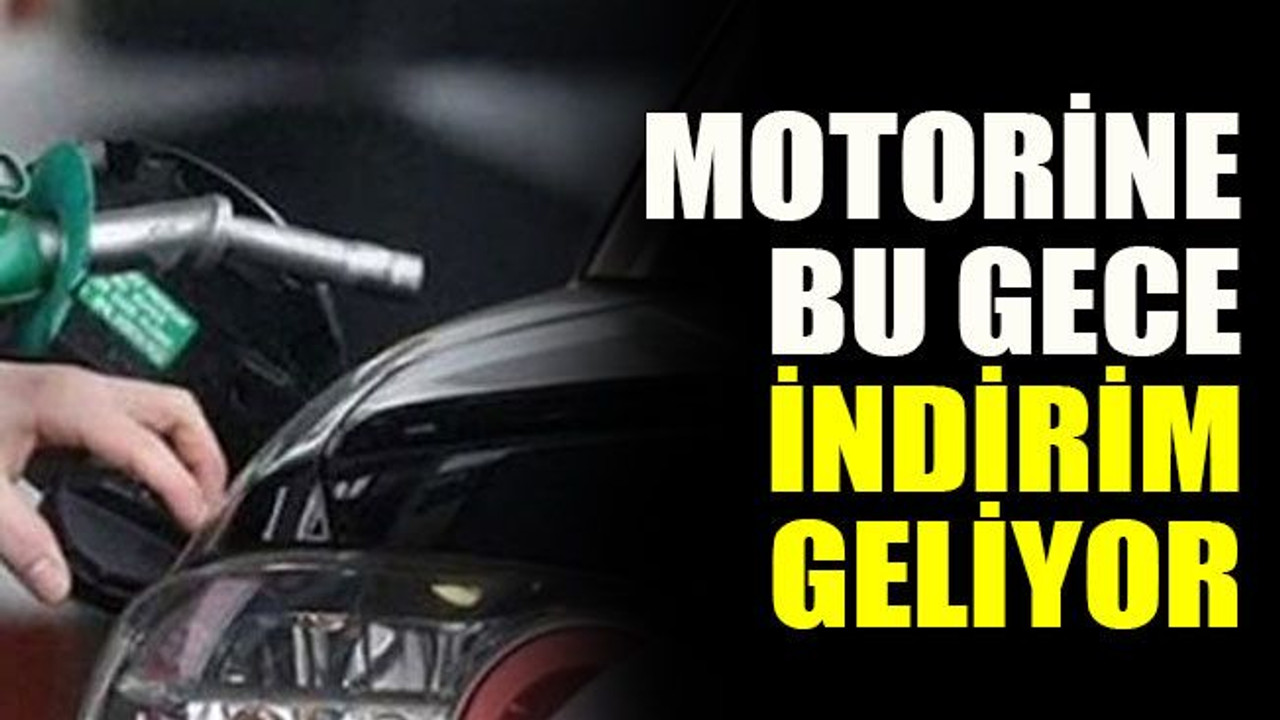 Motorine bu gece indirim geliyor