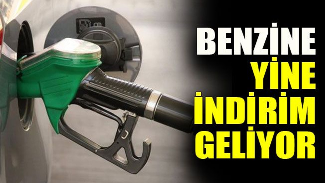 Benzine yine indirim geliyor