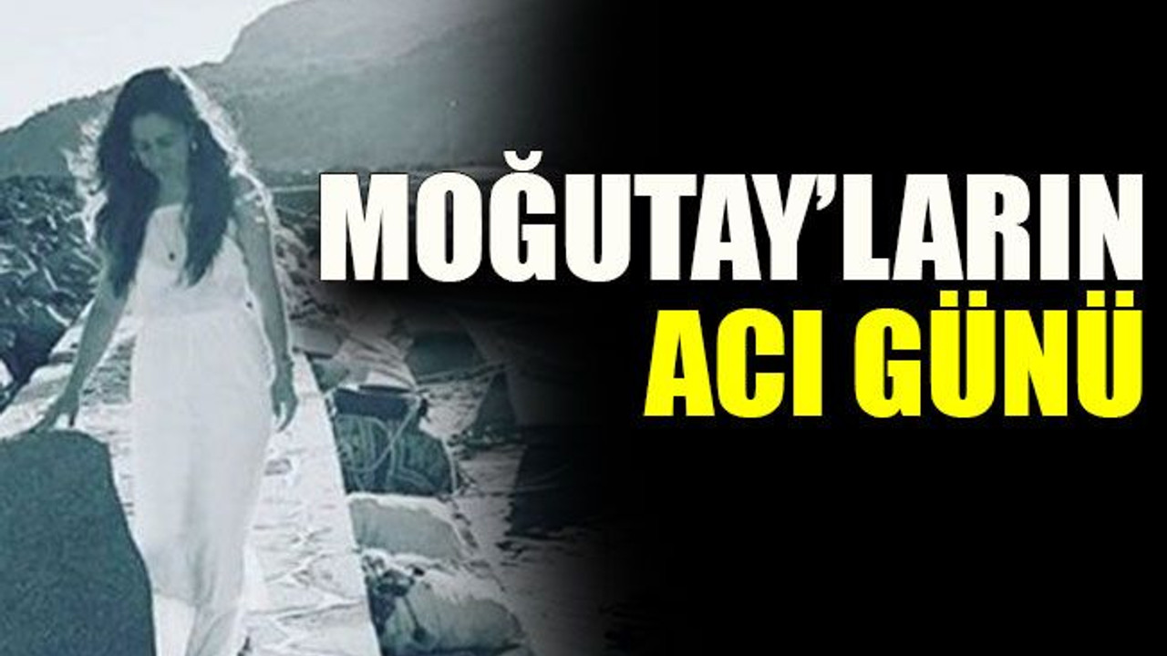 Moğutay’ların acı günü