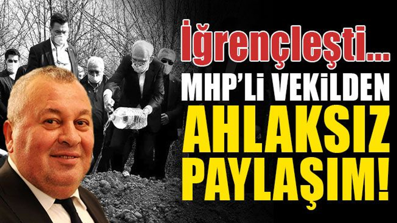 MHP’li vekilden AHLAKSIZ paylaşım!