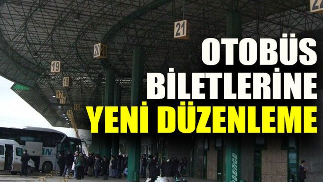 Otobüs biletlerine yeni düzenleme. Tavan ücret belirlendi