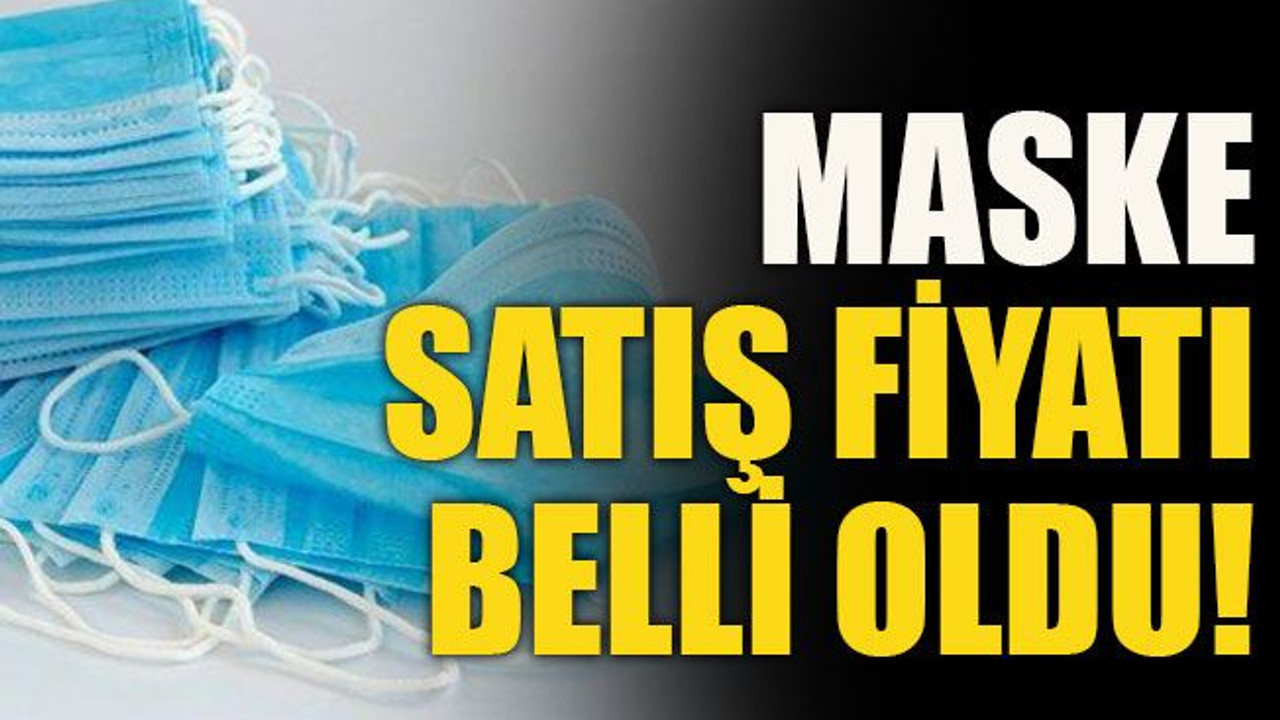 Maske satış fiyatı belli oldu!