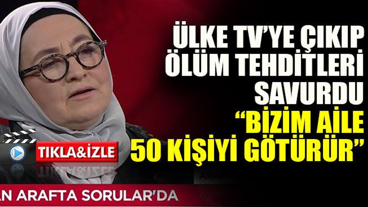 Ülke TV’ye çıkıp ölüm tehditleri savurdu: “Bizim Aile 50 kişiyi götürür”