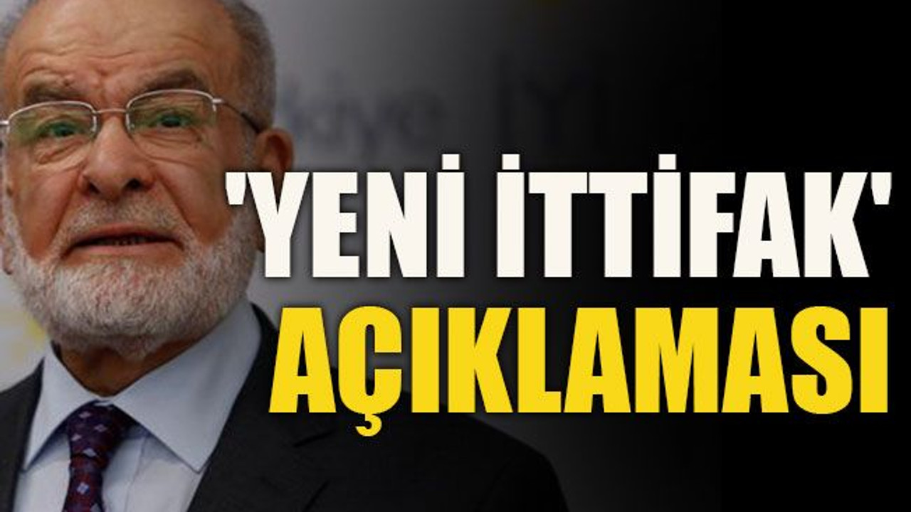 Karamollaoğlu'ndan 'yeni ittifak' açıklaması