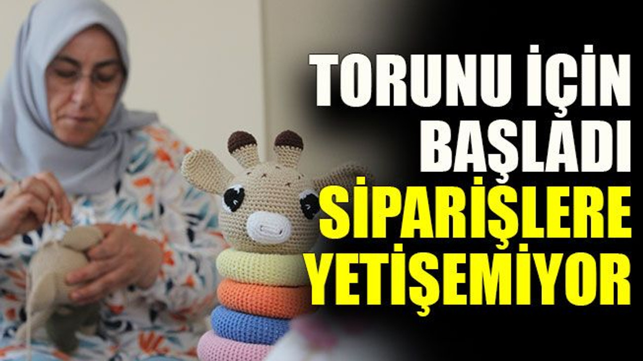 Torunu için başladı siparişlere yetişemiyor