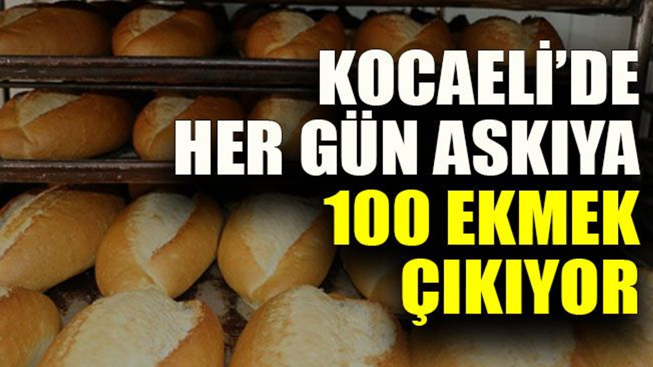 Kocaeli’de her gün askıya 100 ekmek çıkıyor