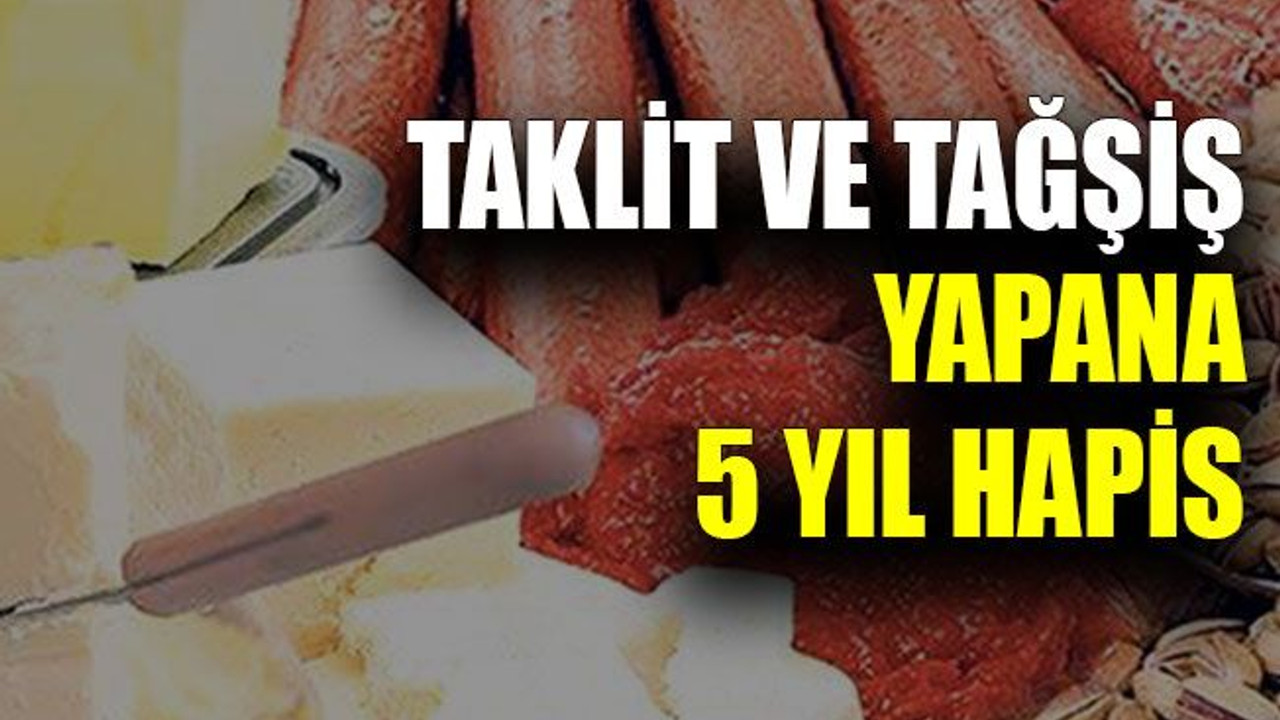 Taklit ve tağşiş yapana 5 yıl hapis