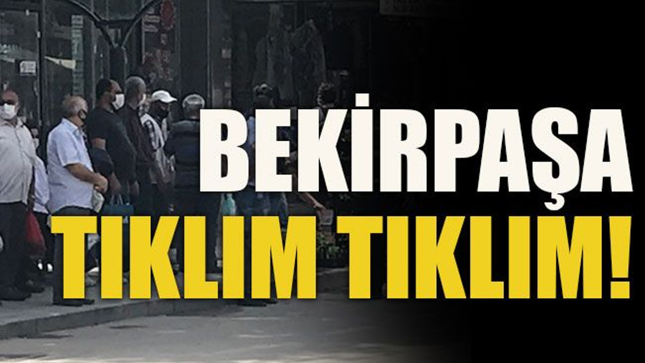 Bekirpaşa tıklım tıklım!