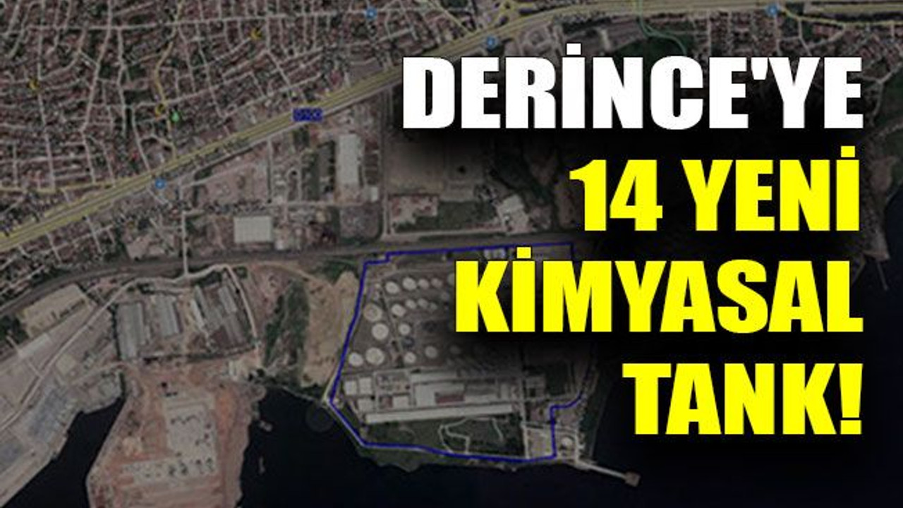 Derince'ye 14 yeni kimyasal tank!