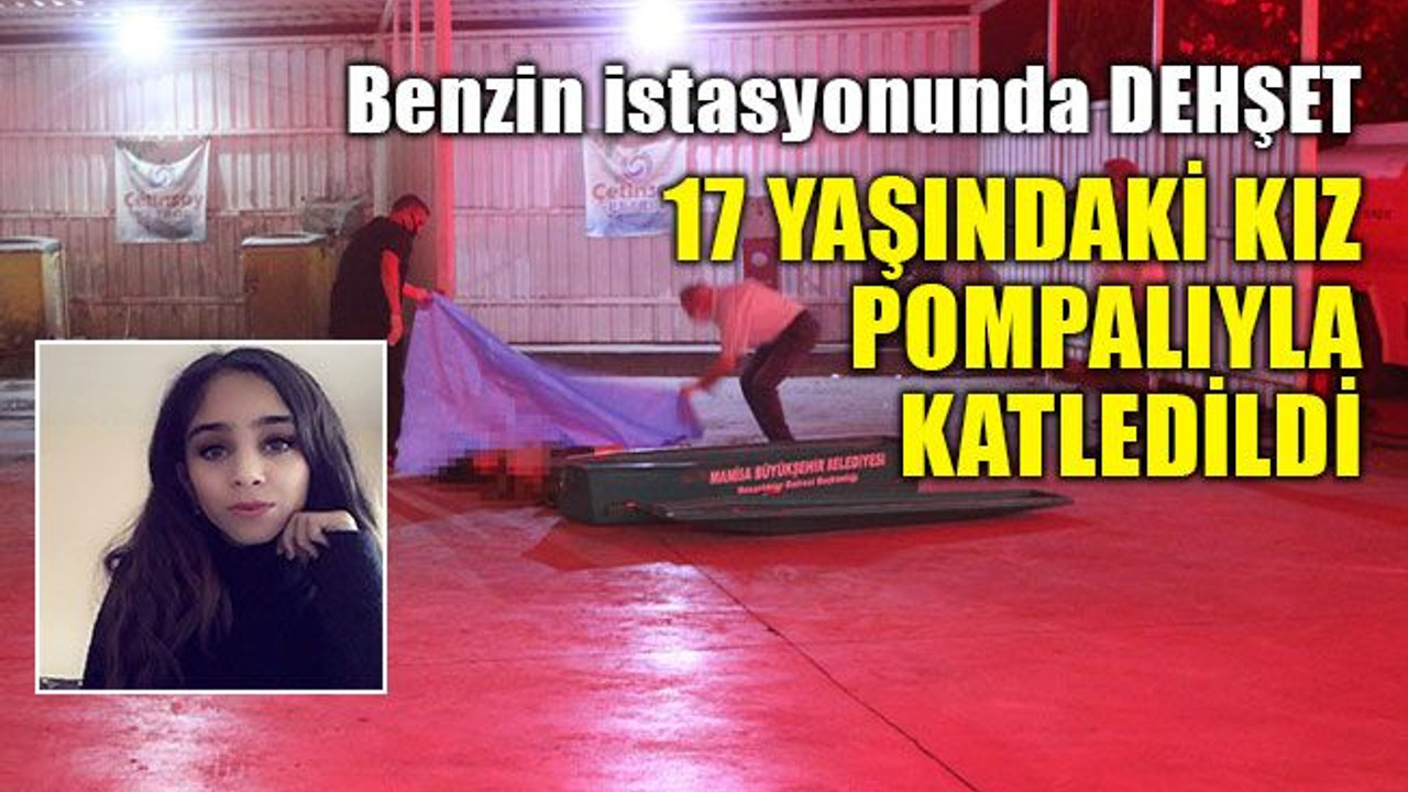 17 yaşındaki kız çocuğu pompalı tüfekle öldürüldü