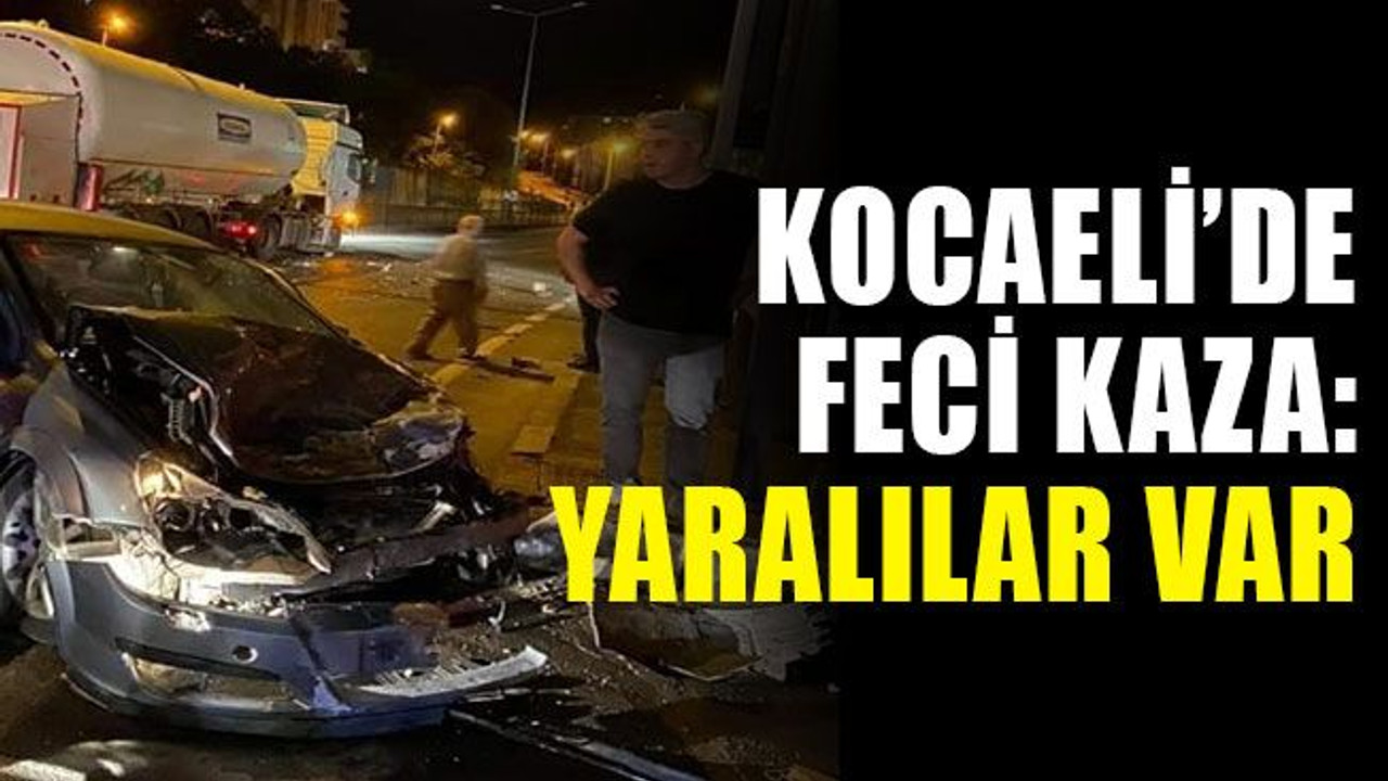Kocaeli’de TIR ile otomobil çarpıştı, yaralılar var