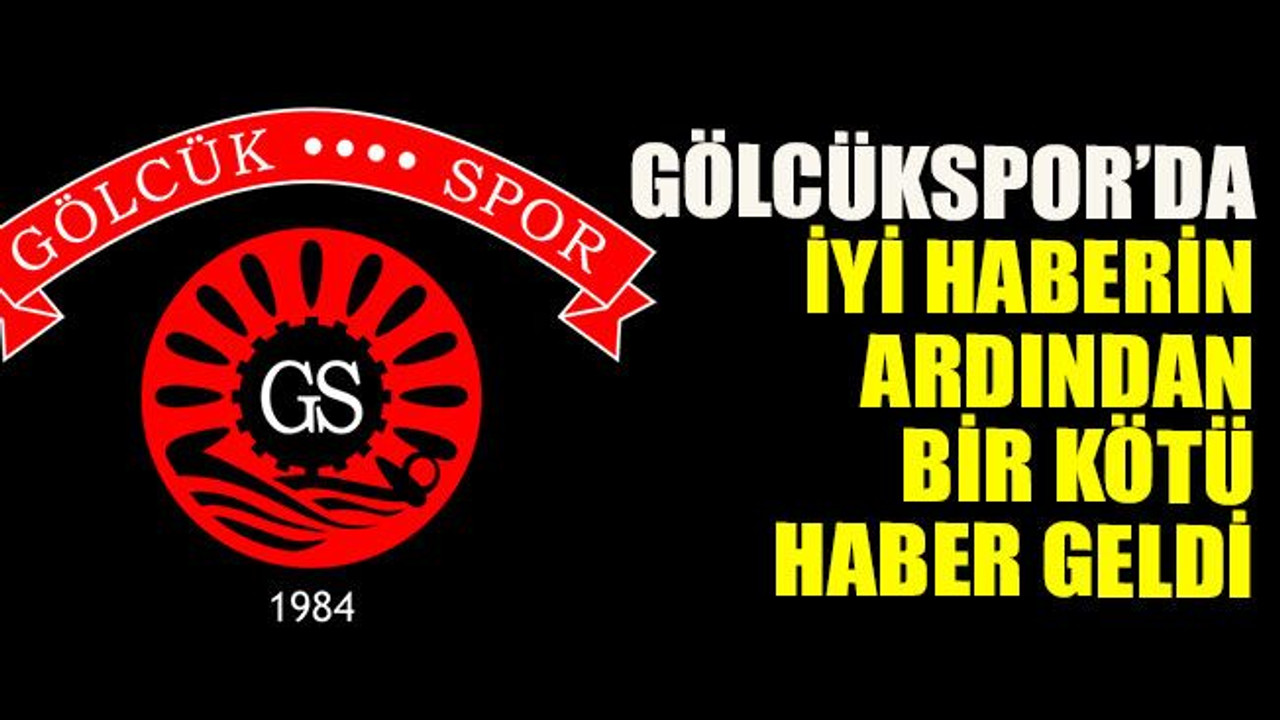 Gölcükspor’da iyi haberin ardından bir kötü haber geldi