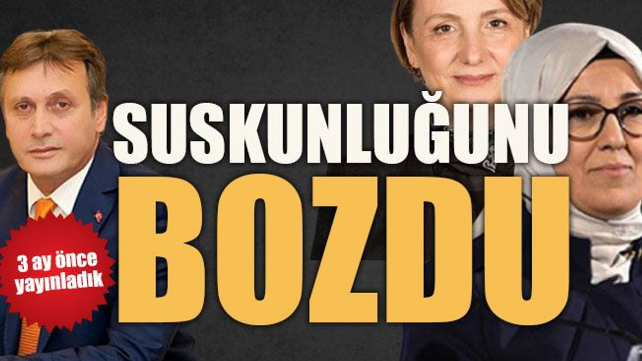 3 ay önce yayınladık Suskunluğunu bozdu
