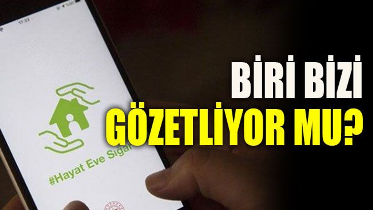 Biri bizi gözetliyor mu?