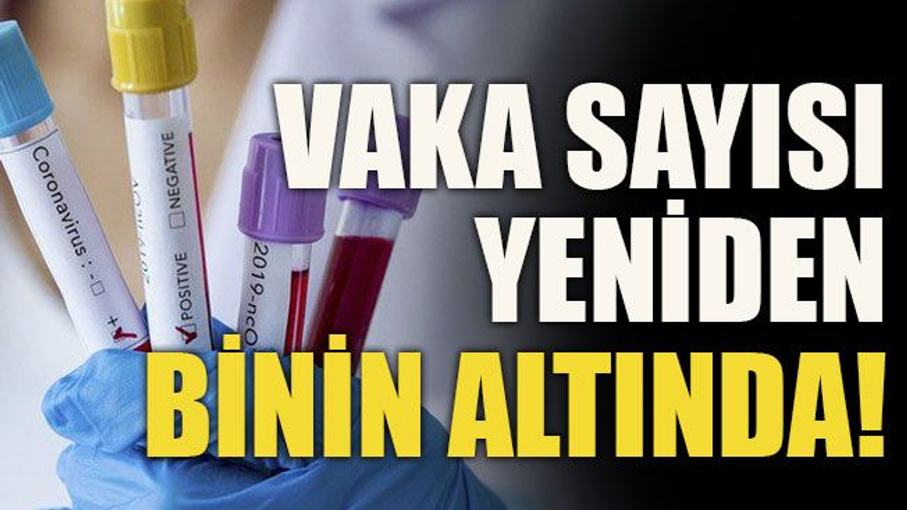 Vaka sayısı yeniden binin altında!