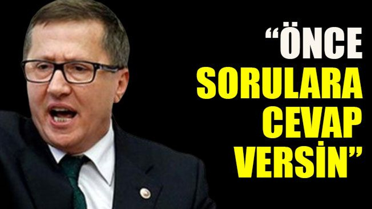 Ellibeş: “Önce sorulara cevap versin”