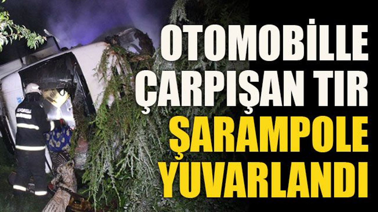 Otomobille çarpışan tır şarampole yuvarlandı