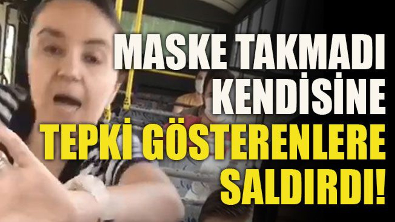 Maske takmadı, kendisini uyaranlara saldırdı!