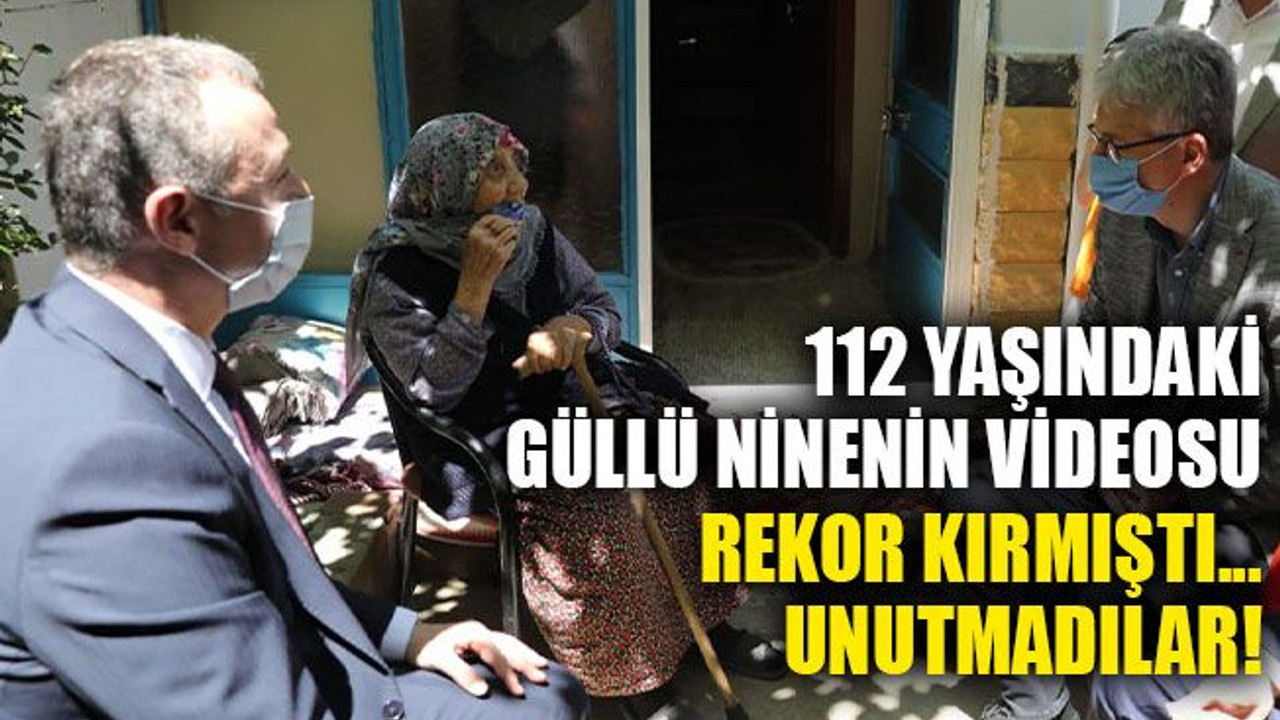 112 yaşındaki Güllü Nineyi unutmadılar