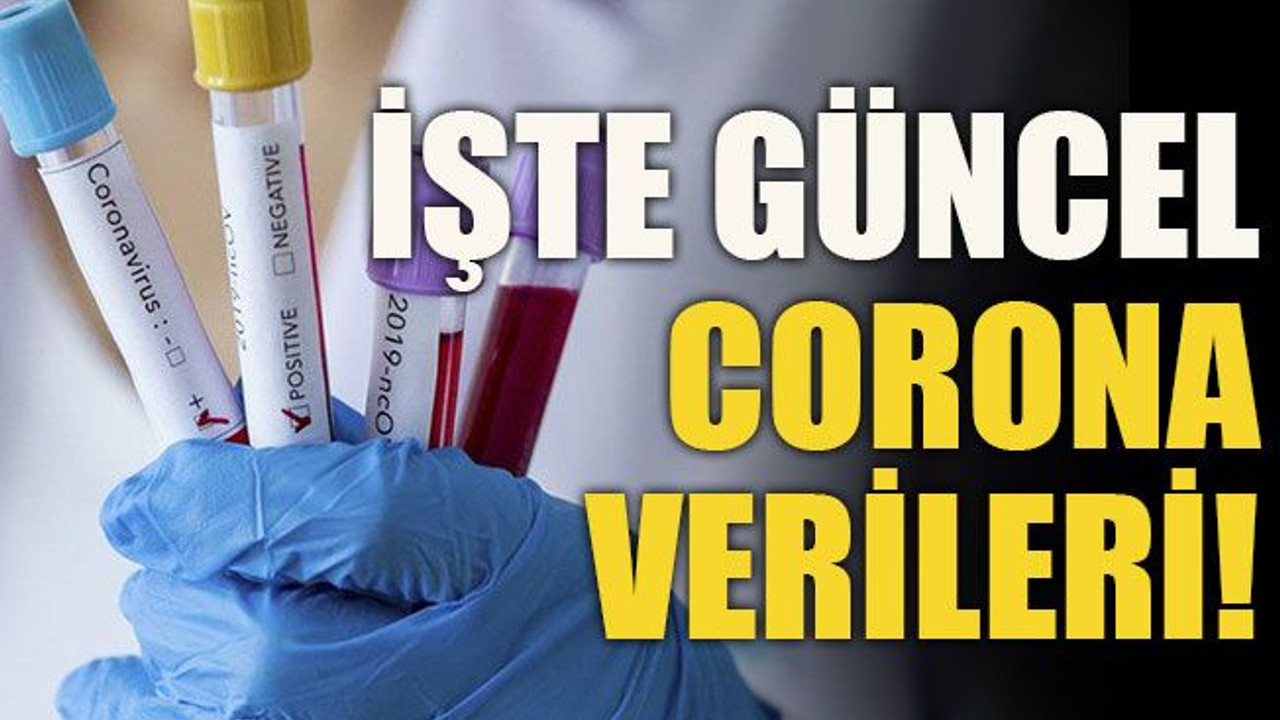 İşte güncel corona verileri!