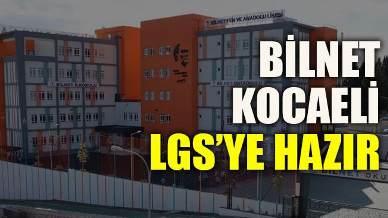 BİLNET Kocaeli, LGS’ye hazır