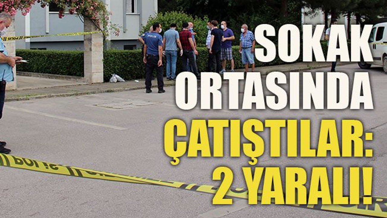 Sokak ortasında çatıştılar: 2 yaralı!