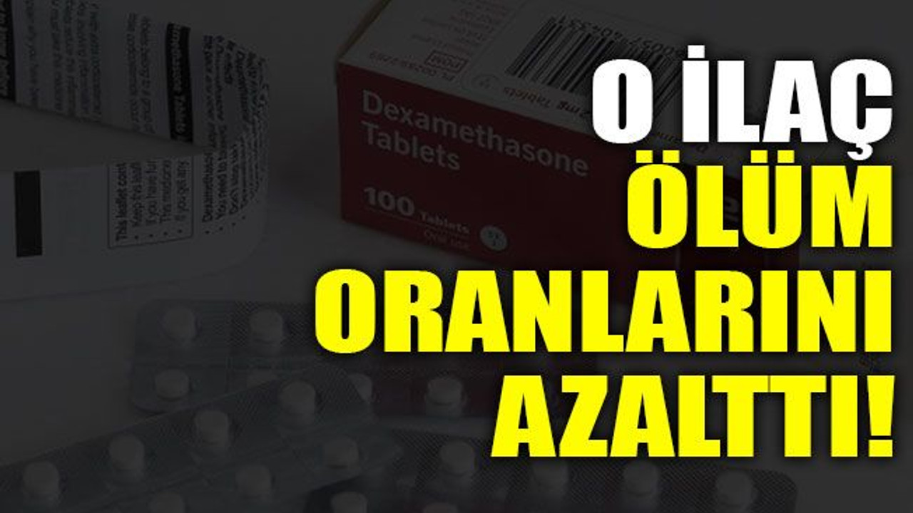 O ilaç ölüm oranlarını azalttı!