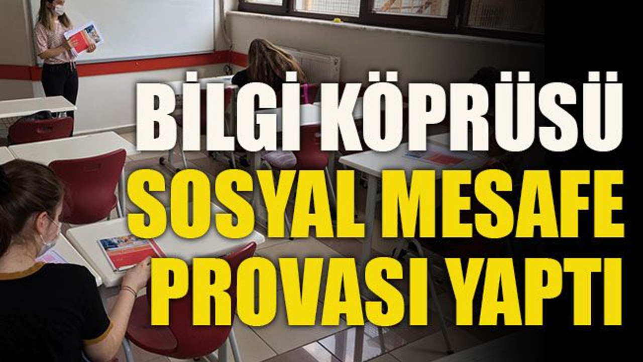 Bilgi Köprüsü, sosyal mesafe provası da yaptı