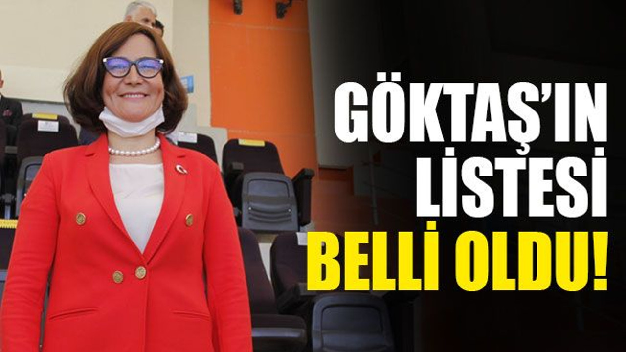 Göktaş’ın listesi belli oldu!