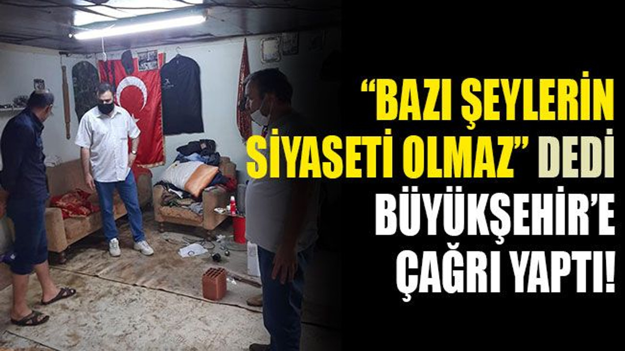 CHP'li Bal, “Bazı şeylerin siyaseti olmaz” dedi, Büyükşehir’e çağrı yaptı!