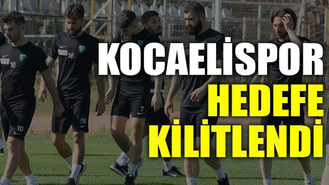 Kocaelispor hedefe kilitlendi