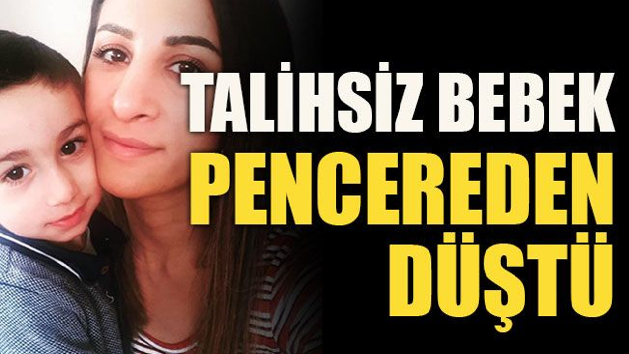 Talihsiz bebek pencereden düştü