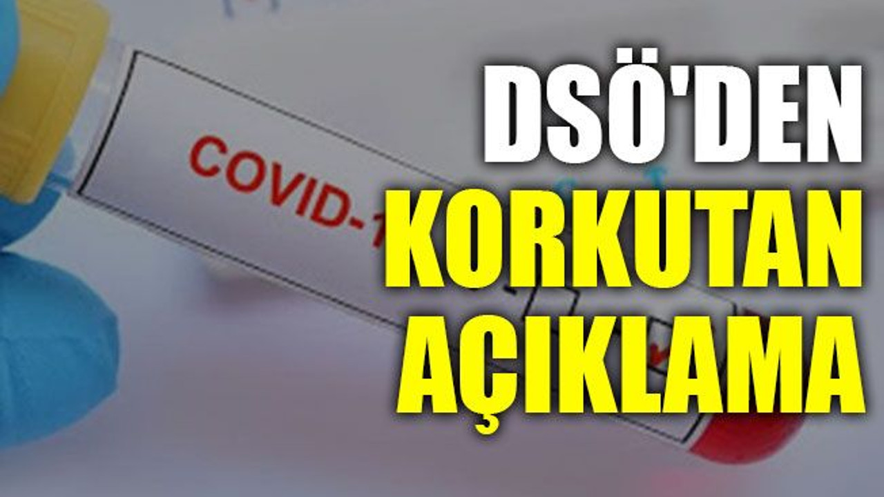DSÖ'den korkutan açıklama