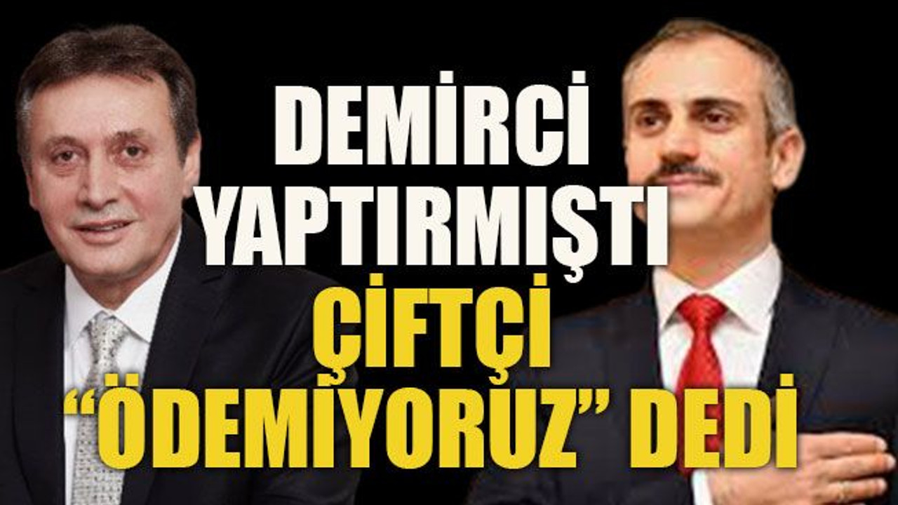 Demirci yaptırmıştı Çiftçi “ödemiyoruz” dedi