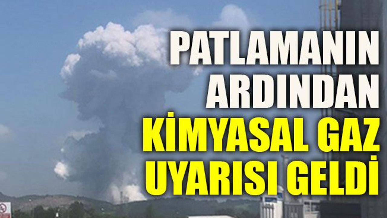 Patlamanın ardından kimyasal gaz uyarısı geldi