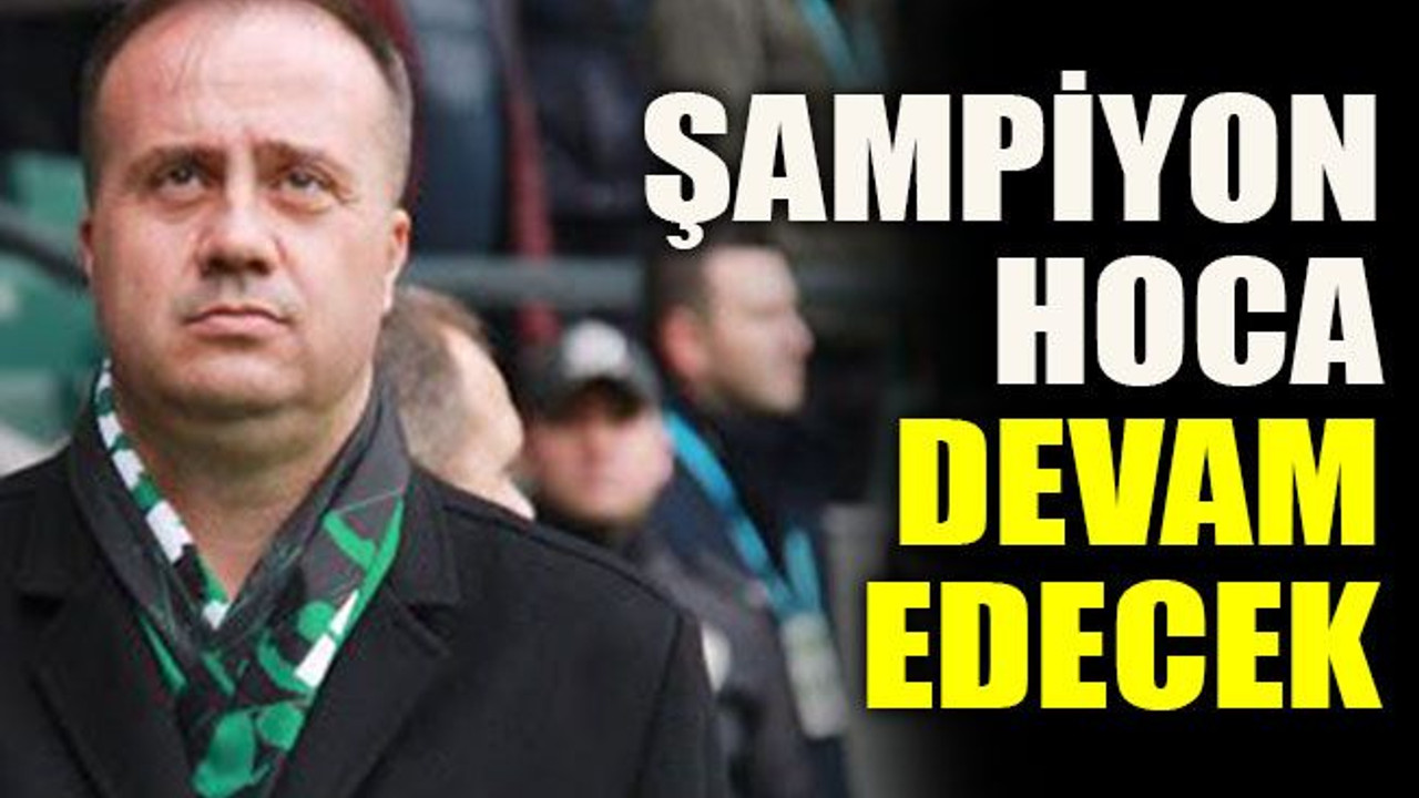 Şampiyon hoca devam edecek